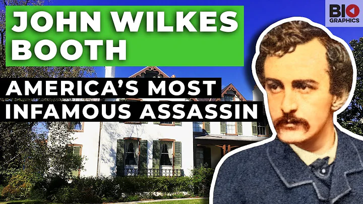 John Wilkes Booth: America's Most Infamous Assassin