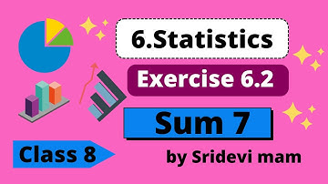 TN 8th ch 6 statistics exercise 6.2 sum 7 histogram explained by Sridevi Mam
