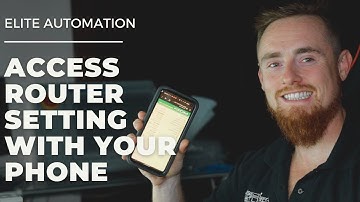 How To Access Router Settings From Android Smart Phone | Tutorial | Elite Automation