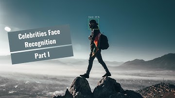 AI Celebrities Face Recognition with Tensorflow - Part I/III