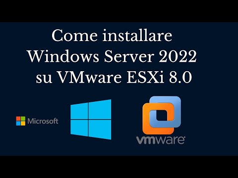 Come installare Windows Server 2022 su ESXi 8.0