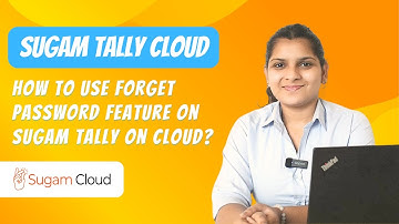 How to use the Forget Password Feature on Sugam Tally Cloud? #tallyoncloud