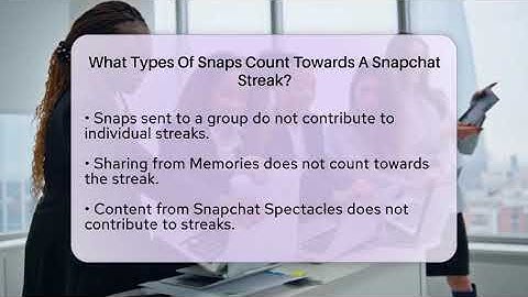 What Types Of Snaps Count Towards A Snapchat Streak? - Everyday-Networking