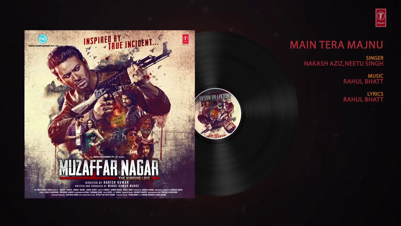 Main Tera Majnu Full Audio Song   Muzaffarnagar   The Burning Love