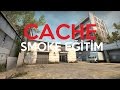 CS:GO - Cache Smoke E?itim "Temel ve zel Sisler"