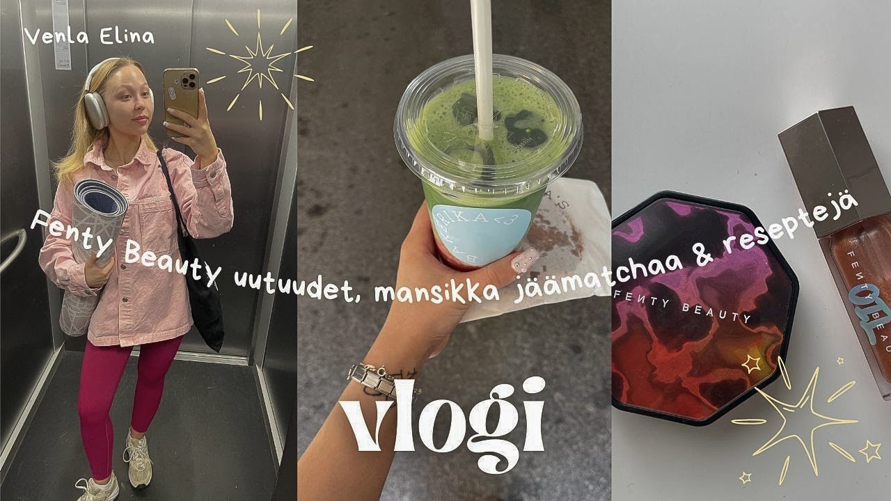 Fenty Beauty uutuudet, mansikka jäämatchaa & reseptejä | VLOGI
