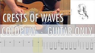 GUITAR ONLY • Crests Of Waves Coldplay Cover • Guitar Tab • Tutorial • Lesson