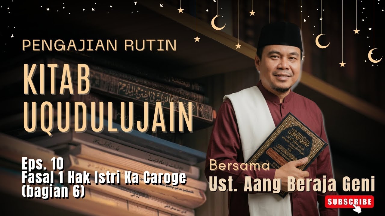 Ngaji Uqudulujain Eps. 10