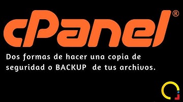 Dos formas de hacer una copia de seguridad o BACKUP  de tus archivos en cPanel