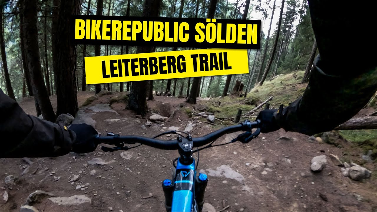 Die grüne Hölle: Leiterberg Trail // Bike Republic Sölden (VLOG #3)