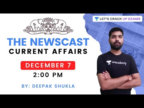 Daily Current Affairs: 7th December | UPPSC 2020/2021 | Deepak Shukla