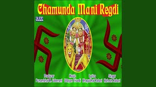 Chamunda mani regdi, pt. 2 -