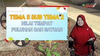 KELAS 1 TEMA 5 SUBTEMA 2 || NILAI TEMPAT PULUHAN DAN SATUAN