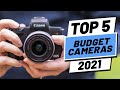 Top 5 BEST Budget Cameras (2021)