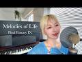 Melodies of Life / Final Fantasy IX (Cover by Nona*)