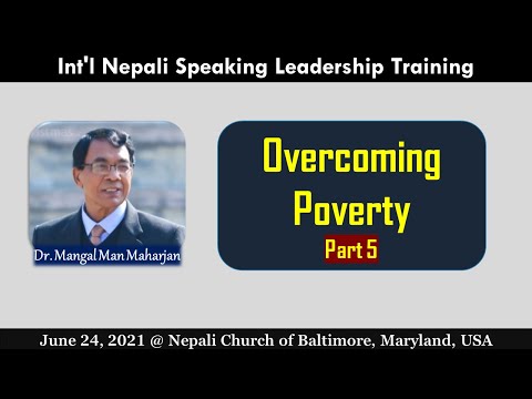 Overcoming Poverty -Part-5  :  Dr. Mangal Man Maharjan