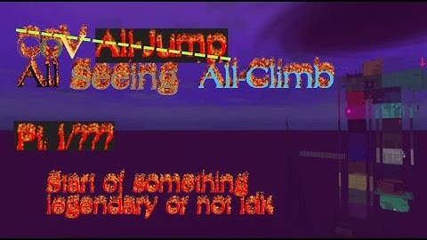 All-Climbing All Seeing challenge in a dream youve had before [eRRoR] Pt. 1
