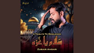 Salam Ya Gaza (A Tribute To Resilience)