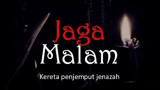 JAGA MALAM - Kereta Penjemput Jenazah | Cerita Horor #660 Lapak Horor