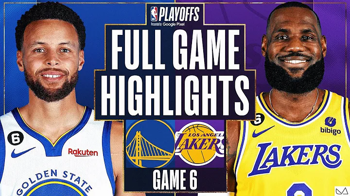 Golden State Warriors vs Los Angeles Lakers FULL GAME HIGHLIGHTS｜2022-23 NBA Playoffs Game 6 - 天天要闻