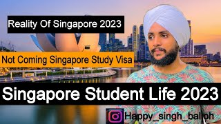 Singapore Student Life 2023 | New Update In Singapore | Alert All Students | Reality Of Singapore