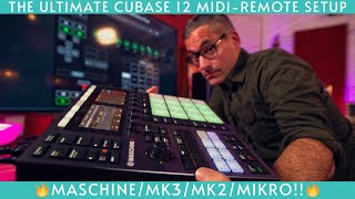 MIDI Remote Masterclass: Cubase 12 + Maschine. The ultimate setup!