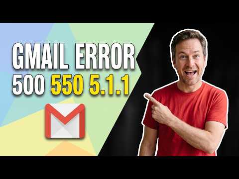 Fix Gmail Error 550 5.1.1 (Easy Guide)