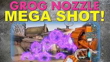 The Grog Nozzle MEGA SHOT! | Borderlands 2 Dragon Keep DLC Trick
