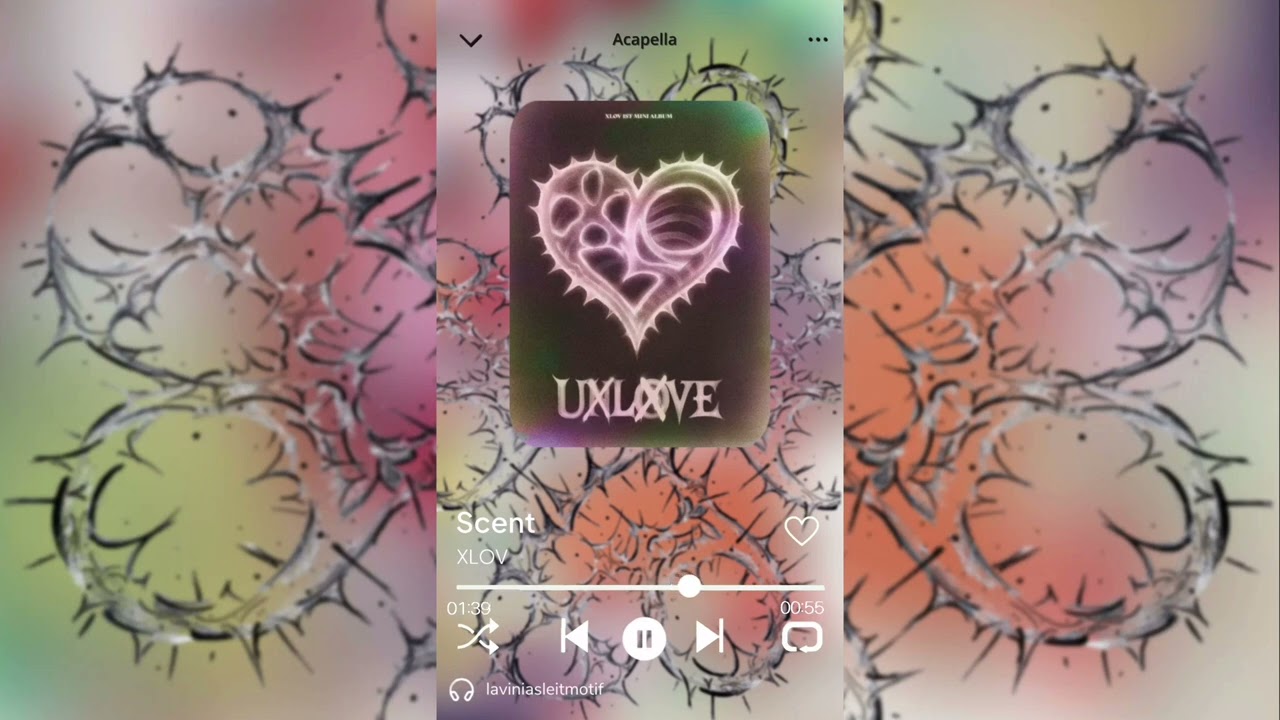 Scent - XLOV Acapella