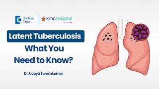 Latent Tuberculosis Is All What You Need to Know: Complete Medical Guide - Dr. Udaya Sureshkumar