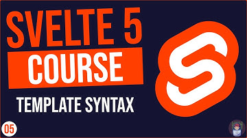 05 - Template Syntax In Svelte 5