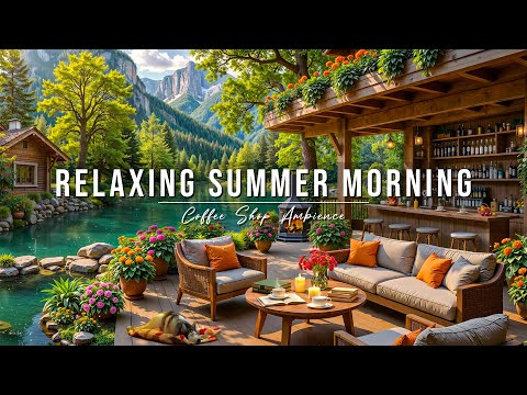 Relaxing Summer Morning Jazz At Outdoor Coffee Shop Ambience Smooth Jazz Music For Work Study Relaxing Summer Morning Jazz At Outdoor Coffee Shop Ambience Smooth Jazz Music For Work Study