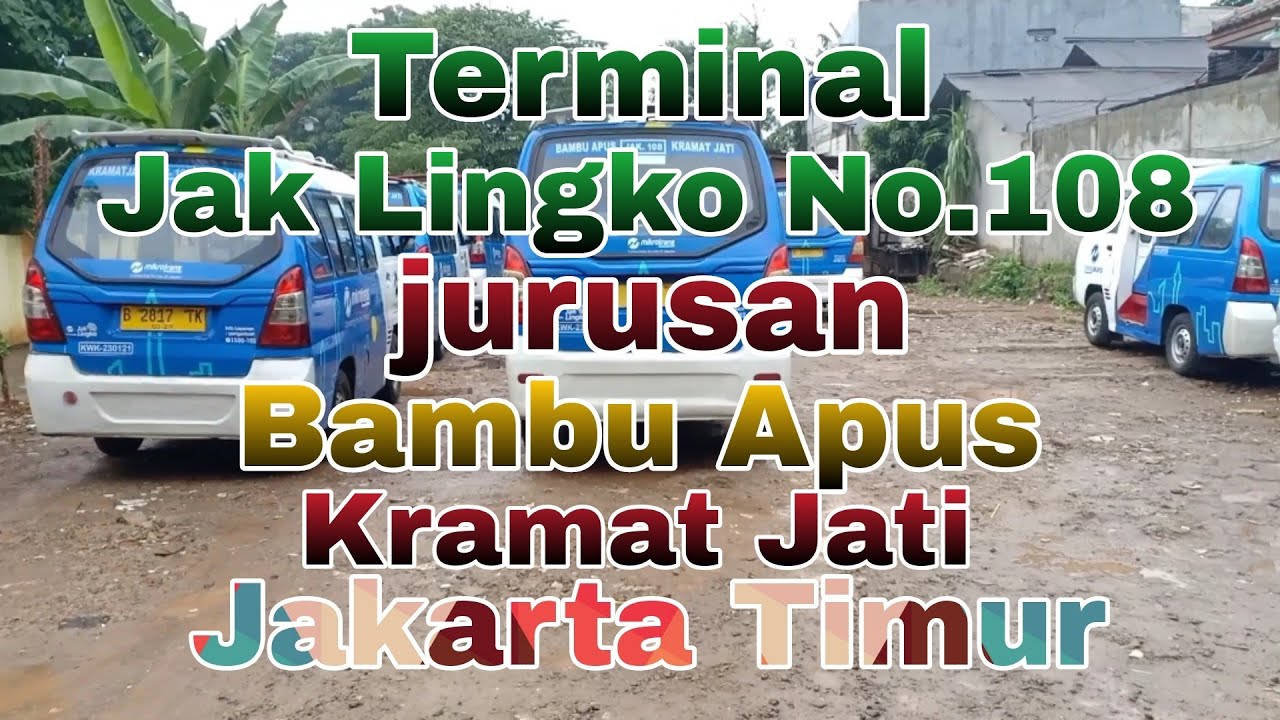 Jak Lingko 108 jurusan Bambu Apus - Kramat Jati Jakarta Timur