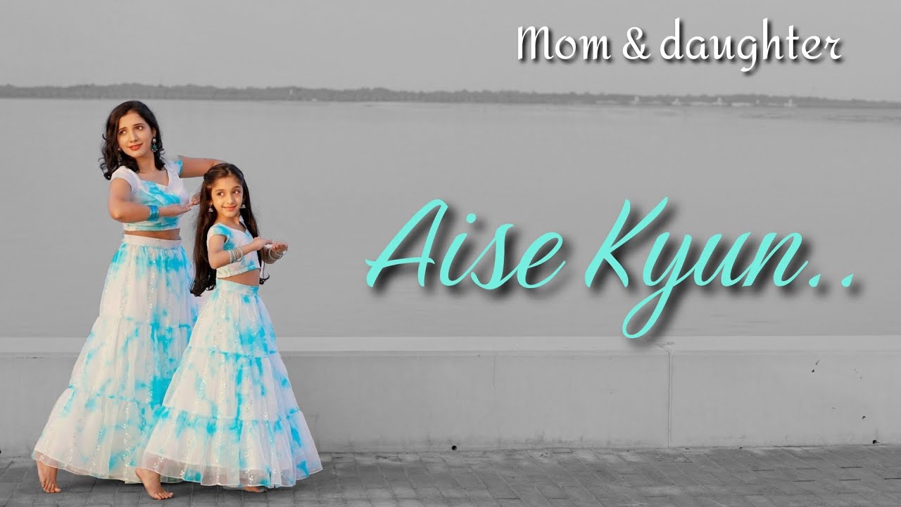 Aise Kyun  Mismatched  Nivi and Ishanvi  Laasya  mom daughter dance  Bridal solo
