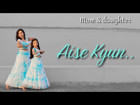 Aise Kyun | Mismatched | Nivi and Ishanvi | Laasya | mom daughter dance | Bridal solo