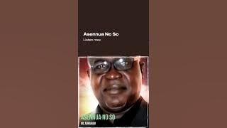 Mc Abraham Asennua No So