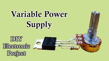 Variable Power Supply | Adjustable Power Supply | Variable DC Power Supply | DIY Electronic Project