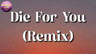 The Weeknd U0026 Ariana Grande  Die For You Remix s