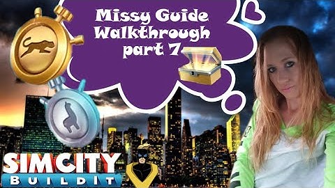 SimCity Build it missy guide walkthrough platinum part 7