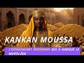 Kankan moussa la lgende de lhomme le plus riche de tous les temps