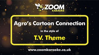 TV Theme - Agro's Cartoon Connection (Aussie Kids TV) - Karaoke Version from Zoom Karaoke