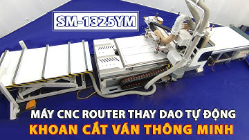 Máy CNC Nesting 1 Đầu Thay Dao Tự Động Khoan Cắt Ván | Máy CNC Nesting | Quốc Duy