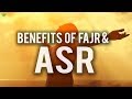 THE SECRETS OF FAJR & ASR PRAYER
