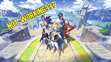 How To Fix Genshin Impact Not Launching On PC