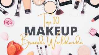 Top 10 makeup brands