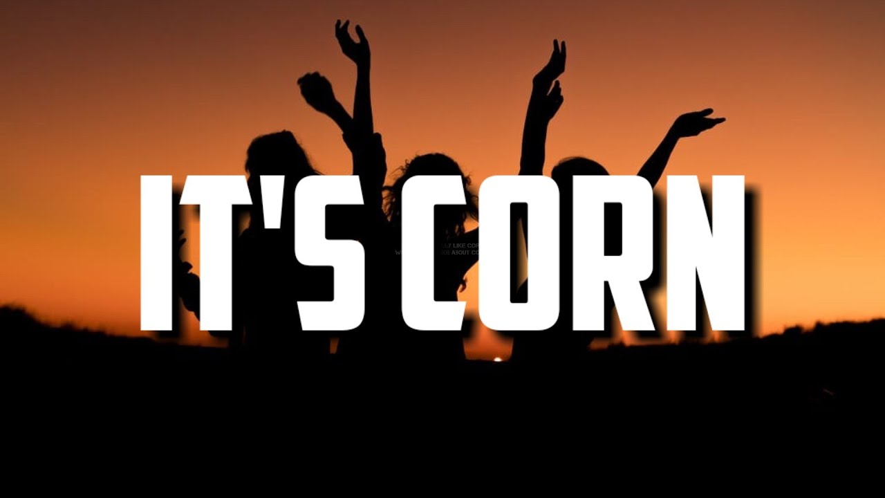 it's corn kid tiktok song (extended) (Lyrics) YouTube
