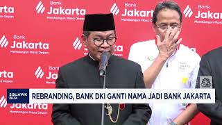 Rebranding, Bank DKI Renamed to Bank Jakarta