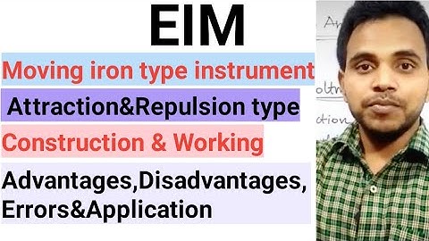 Lec09/Moving iron type instrument,Attraction&Repulsion type,Advant,Disad. || EIM || By jitendra sir