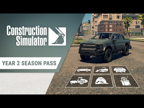 Construction Simulator - Year 2 Season Pass Trailer