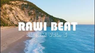Slow Remix Album !!! - Rawi Beat - Vol. 6